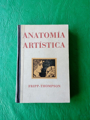 Anatomía Artística - Fripp - Thompson