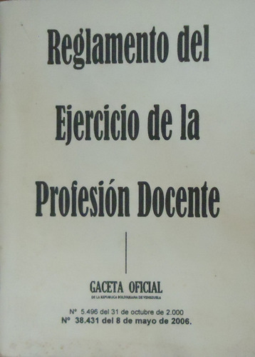 Reglamento Del Ejercicio De La Profesión Docente (Usado)