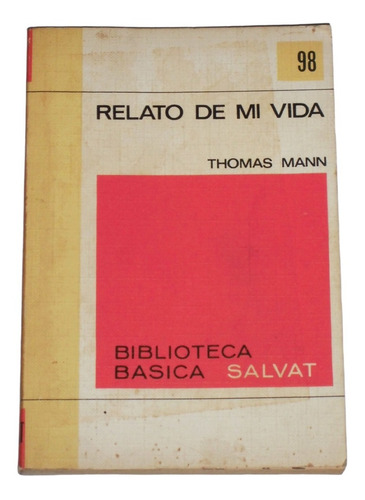 Relato De Mi Vida / Thomas Mann