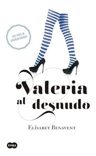 Valeria Al Desnudo - Valeria 4 Elísabet Benavent Suma De Let
