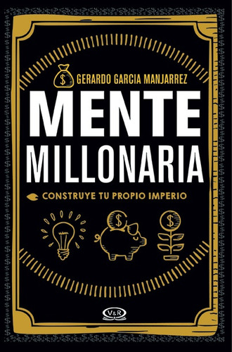 Mente Millonaria - Garcia Manjarre