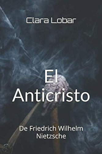 Libro : El Anticristo De Friedrich Wilhelm Nietzsche -...