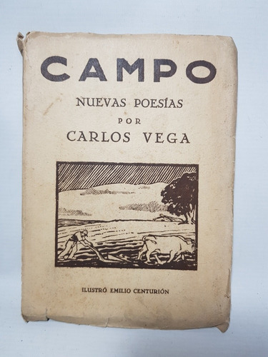 Antiguo Libro Campo 1° Edición Carlos Vega Firmado Mag 58759