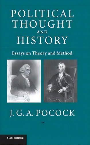 Political Thought And History, De J. G. A. Pocock. Editorial Cambridge University Press, Tapa Dura En Inglés