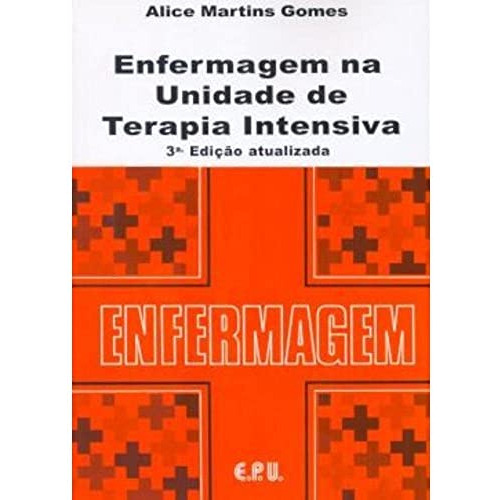 Libro Enfermagem Na Unidade De Terapia Intensiva - 3ª Edicao