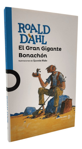 El Gran Gigante Bonachón - Roald Dahl