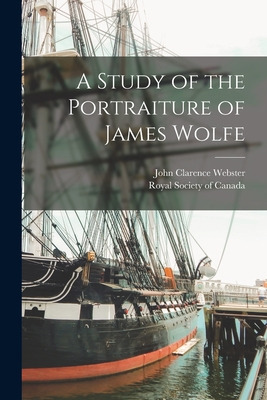 Libro A Study Of The Portraiture Of James Wolfe - Webster...