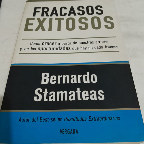 Libro,fracasos Exitosos,bernardo Stamateas,vergara