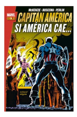 Capitán América: Si América Cae (marvel Gold) - Buscema, Per