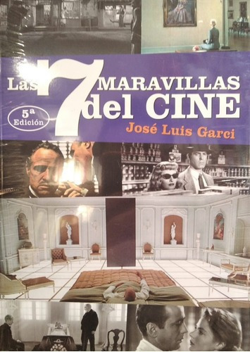 Las 7 Maravillas Del Cine  Jos Luis Garci  Ed Notoiuy