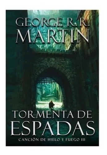 Tormenta De Espadas Juego De Tronos Iii / George Martin