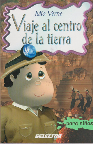 Libro: Viaje Al Centro Tierra (clasicos Para Ninos/ Cl