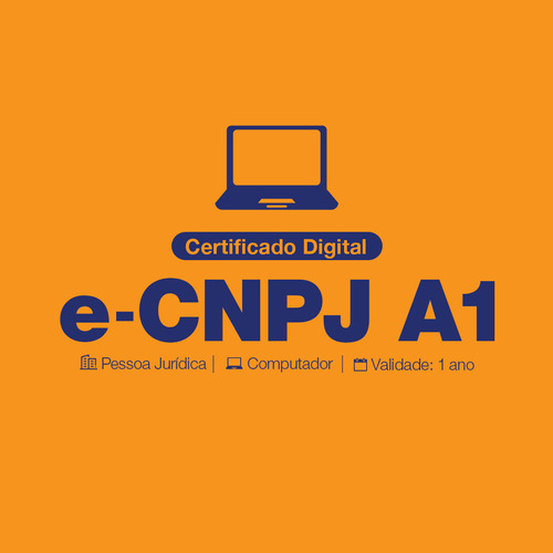Certificado Digital E-cnpj A1