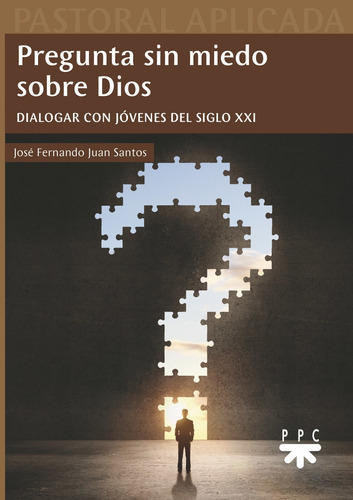 Libro Pregunta Sin Miedo Sobre Dios