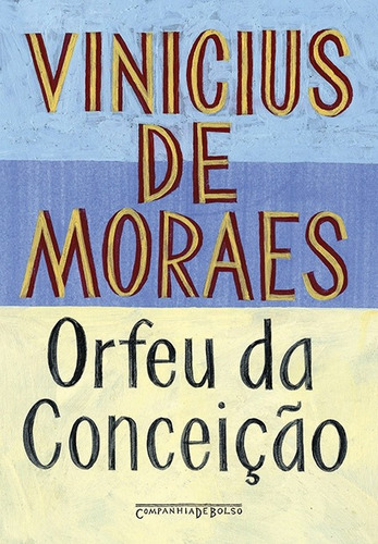 Orfeu da Conceição, de Moraes, Vinicius de. Editora Schwarcz SA, capa mole em português, 2013