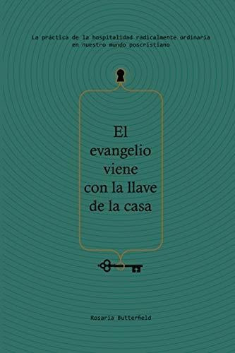 Libro : El Evangelio Viene Con La Llave De La Casa -... 