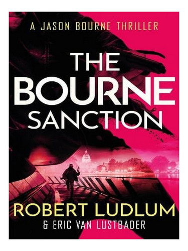 Robert Ludlum's The Bourne Sanction - Jason Bourne (pa. Ew03
