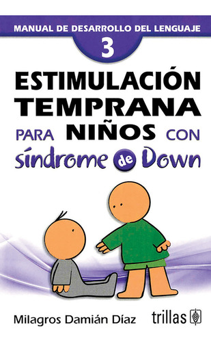 Estimulación Temprana Niños Con Síndrome De Down 3 Trillas