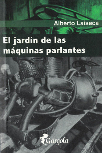 Jardin De Las Maquinas Parlantes, El