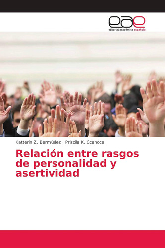 Libro: Relación Entre Rasgos De Personalidad Y Asertividad (