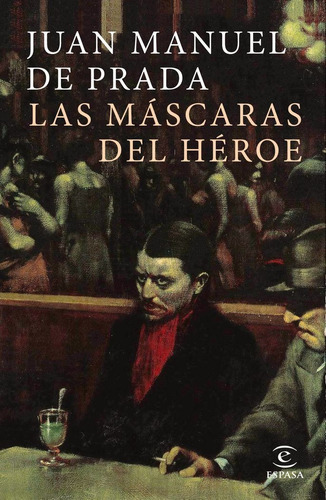 Mascaras Del Heroe,las - Prada,juan Manuel De