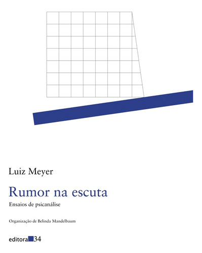 Rumor na escuta, de Meyer, Luiz. Editora 34 Ltda., capa mole em português, 2008