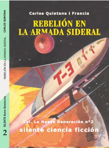 Libro Rebelion En La Armada Sideral - Quintana I Francia,...