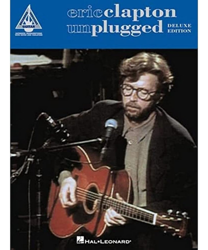 Eric Clapton - Unplugged - Deluxe Edition (guitarra Versione