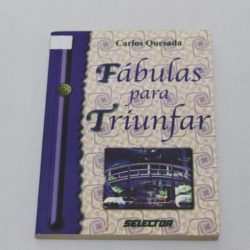 Fabulas Para Triunfar Carlos Quesada