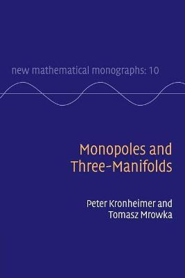 Libro Monopoles And Three-manifolds - Peter Kronheimer