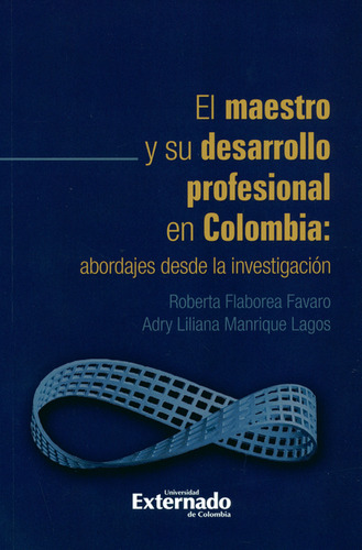 Libro Maestro Y Su Desarrollo Profesional En Colombia: Abord