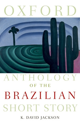 Libro Oxford Anthology Of The Brazilian Short Story - Jac...