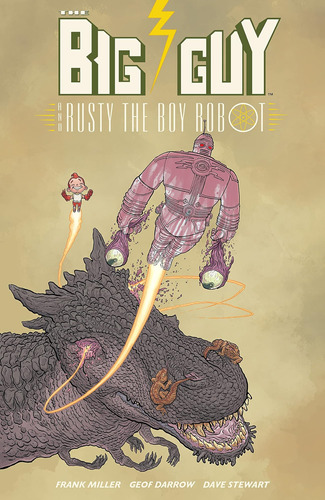Libro: Big Guy Y Rusty, El Niño Robot (segunda Edición)