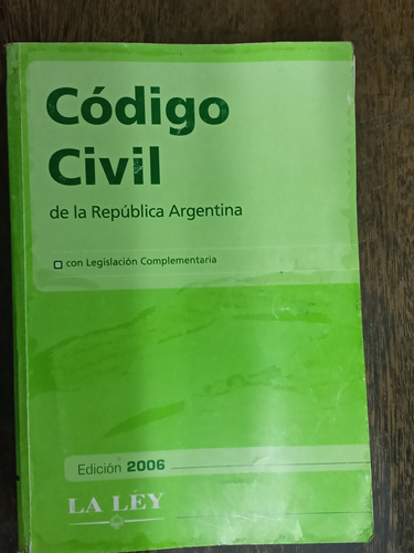 Codigo Civil De La Republica Argentina Y Legislacion * Ley *