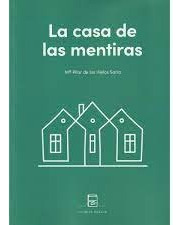 Libro La Casa De Las Mentiras - De Los Hielos Soria, Mâª ...