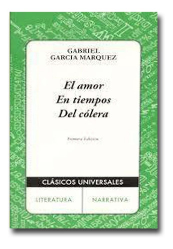 El Amor En Tiempos De Cólera Gabriel García Marquéz Físico