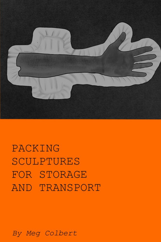 Libro: Packing Sculptures For Storage And Transport: Materia