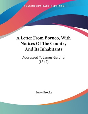 Libro A Letter From Borneo, With Notices Of The Country A...