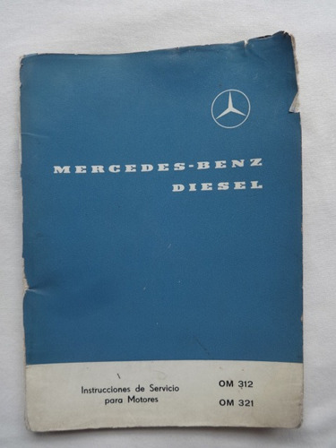 Manual Instrucciones Mercedes Benz Motor Diesel Om312 Om321