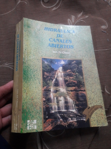 Libro Hidráulica De Canales Ven Te Chow (Usado)