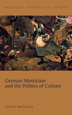 Libro German Mysticism And The Politics Of Culture - Ulri...