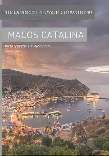 Der Lacherlich Einfache Leitfaden Fur Macos Catalina : Erste Schritte Mit Macos 10.15: Der Lacherlich Einfache Leitfaden Für, De Scott La Counte., Vol. 1. Editorial Sl Editions, Tapa Blanda En Alemán