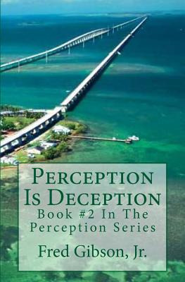 Libro Perception Is Deception - Gibson Jr, Fred