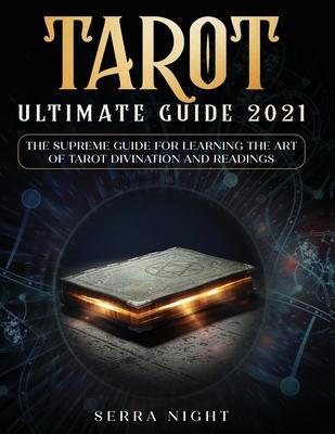 Libro Tarot Ultimate Guide 2021 : The Supreme Guide For L...