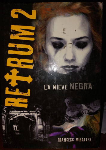 Retrum 2. La Nieve Negra. Francese Miraballe. (ltc)