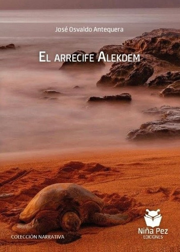 El Arrecife Alekdem - Jose Osvaldo Antequera