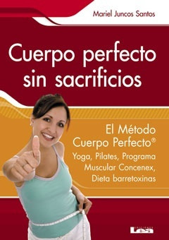  Cuerpo Perfecto Sin Sacrificios.. - Mariel Juncos Santos