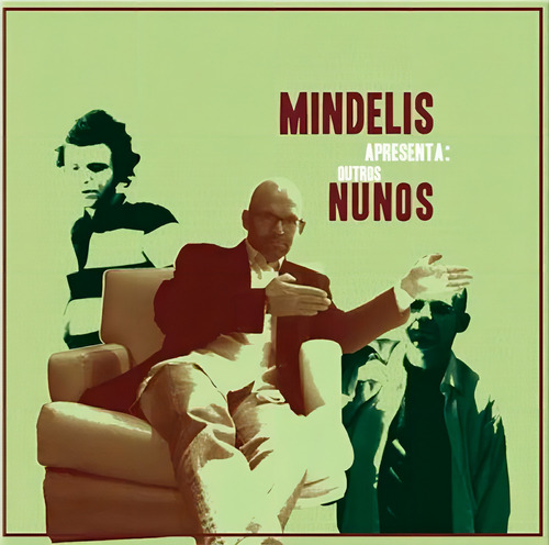 Cd Nuno Mindelis Apresenta Outros Nun