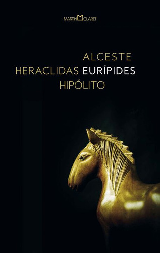 Libro Alceste Heraclidas Hipolito De Euripedes Martin Clare