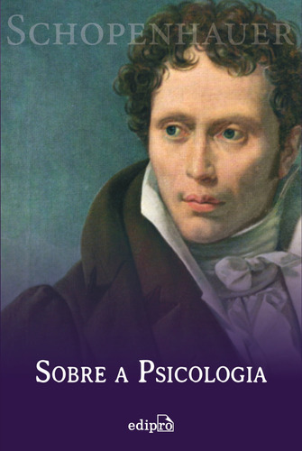Sobre A Psicologia - Schopenhauer, De Arthur Schopenhauer. Editora Edipro, Capa Mole Em Português